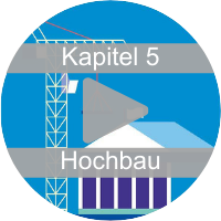 Kapitel 5: Hochbau; Zum Anhören auf das Symbol klicken